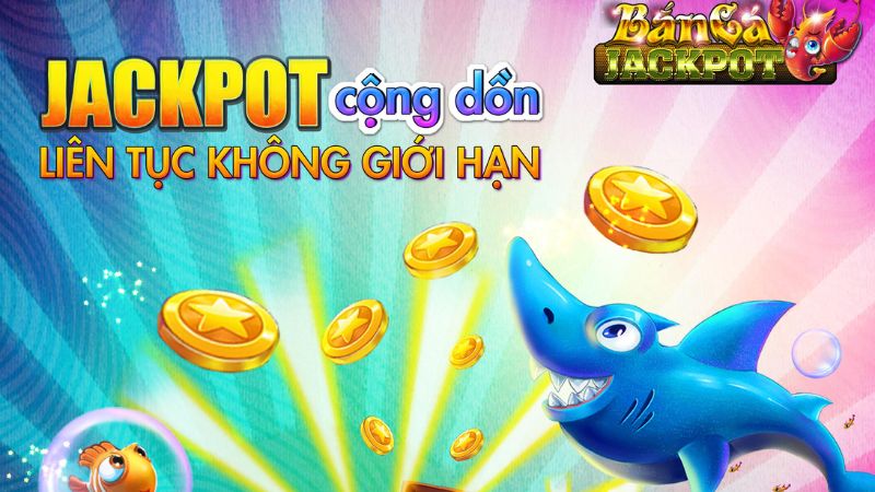 Khuyến mãi bắn cá Jackpot