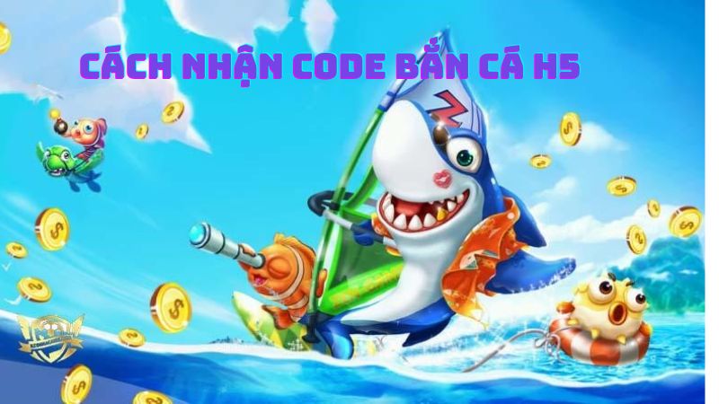 Code bắn cá H5