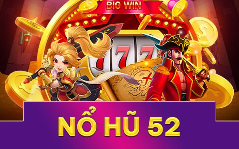 Đánh giá cổng game nổ hũ 52 Vin